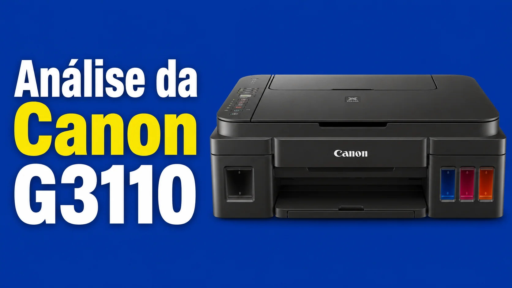 analise completa se a canon g3110 e boa