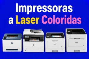 imagem ilustrando melhores impressoras a laser coloridas