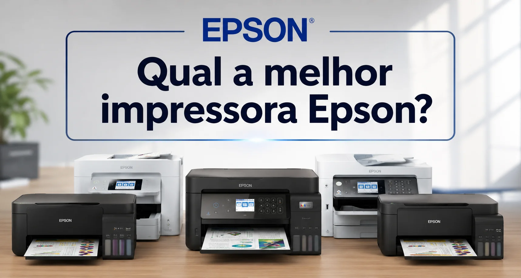 foto impressoras ilustrando o guia qual a melhor impressora da epson
